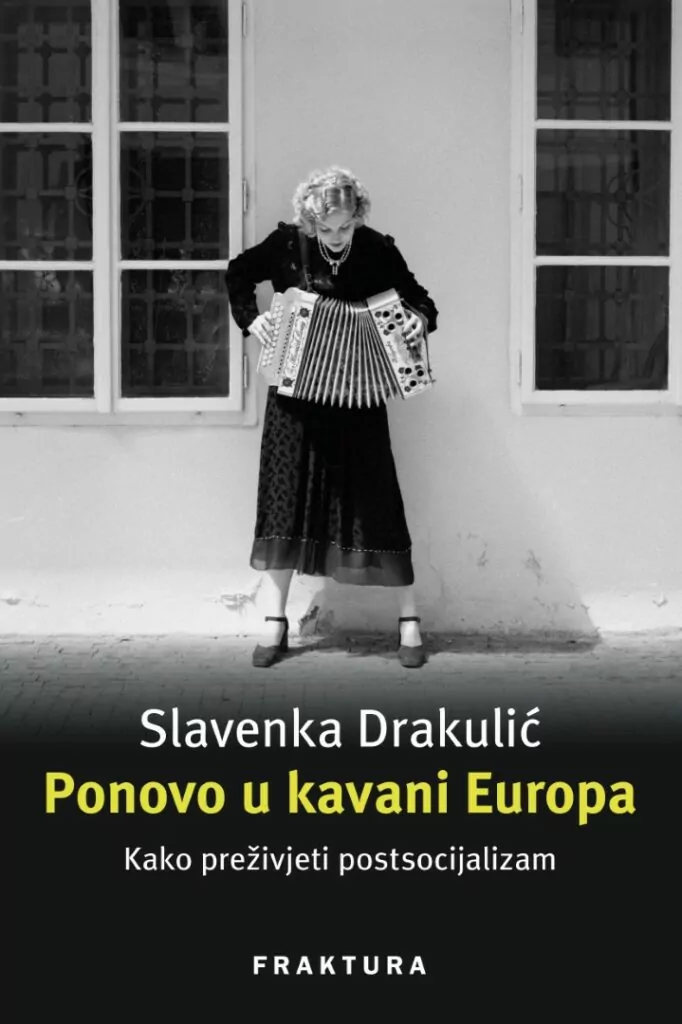 Slavenka Drakulić, Ponovo u kavani Europa