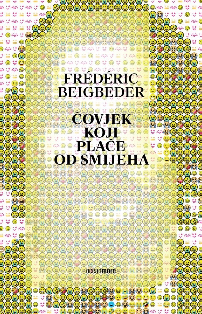 Frédéric Beigbeder - Čovjek koji plače od smijeha