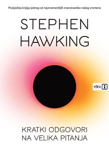 Stephen Hawking, Kratki odgovori na velika pitanja
